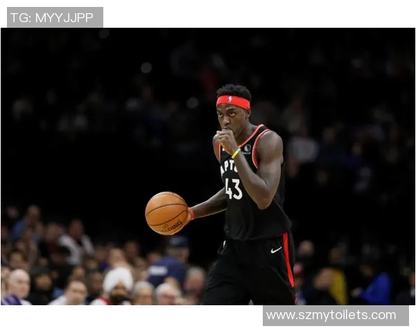 帕斯卡尔西亚卡姆：从潜力新星到NBA超级明星的成长之路