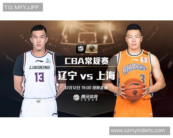 腾讯CBA辽宁队对阵福建队精彩直播全程回顾与赛后分析