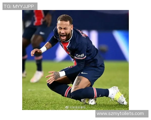 内马尔再次受伤影响巴黎欧冠前景球队前途堪忧